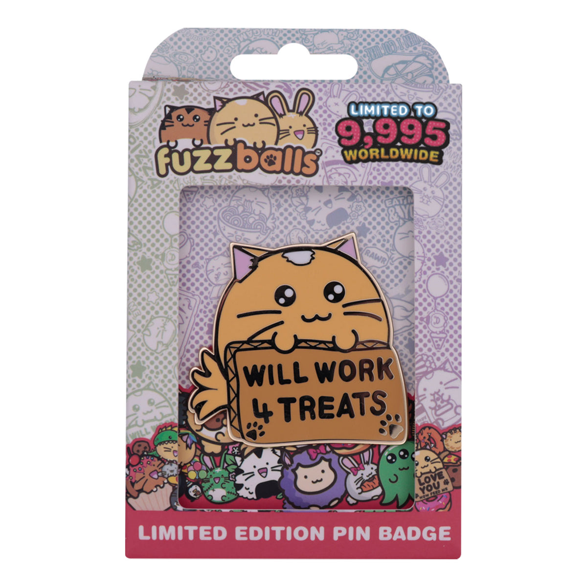 Fanattik Fuzzballs WHISKY THE CAT Will Work 4 Treats Limited Edition Pin Badge