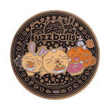 Fanattik Fuzzballs TIMMY THE CAT Feed Me I'm Hungry Limited Edition Enamel Coin