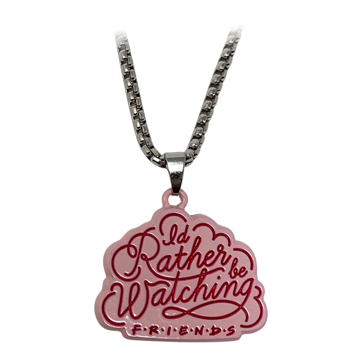 I'd Rather be Watching Friends | Unisex Necklace | Limited Edition