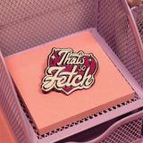 Mean Girls THAT'S SO FETCH Limited Edition Hard Enamel Pin Badge