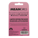 Mean Girls THAT'S SO FETCH Limited Edition Hard Enamel Pin Badge