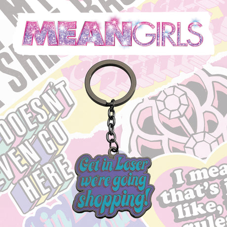 MEAN GIRLS WE'RE GOING SHOPPING | Key Ring | Limited Edition